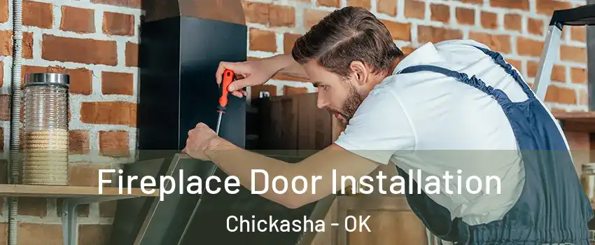  Fireplace Door Installation Chickasha - OK