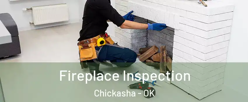  Fireplace Inspection Chickasha - OK