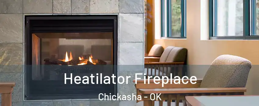  Heatilator Fireplace Chickasha - OK